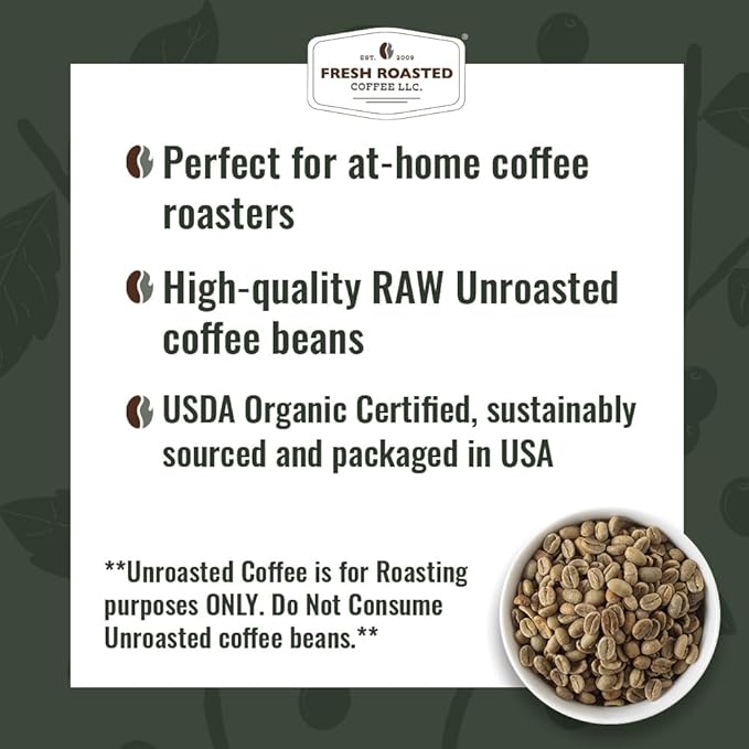 Fresh Roasted Coffee, Unroasted Organic Mexican | USDA Organic, 100% Single Origin, Kosher | 5 Pound