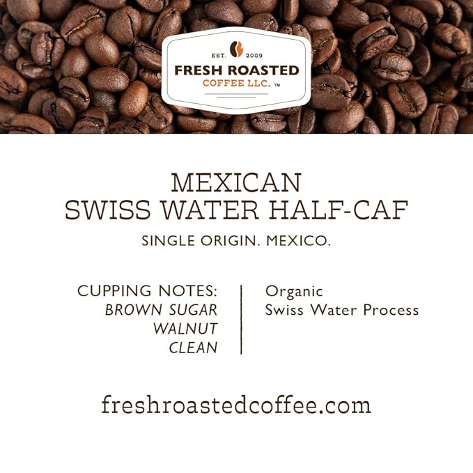 Fresh Roasted Coffee, Organic Mexican Water-Processed Half-Caf | USDA Organic, Kosher | Medium Roast 12 oz Whole Bean