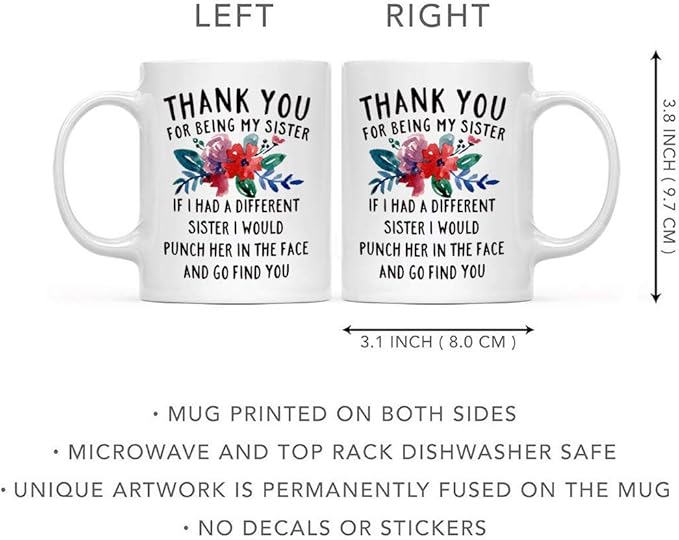 DQG CVT Funny Gifts - Thank You Sister Coffee Mug - Unique Family Mugs 11oz - Anniversary, Birthday, Christmas Novelty Present Idea Cup For Your Best Friend, Sibling