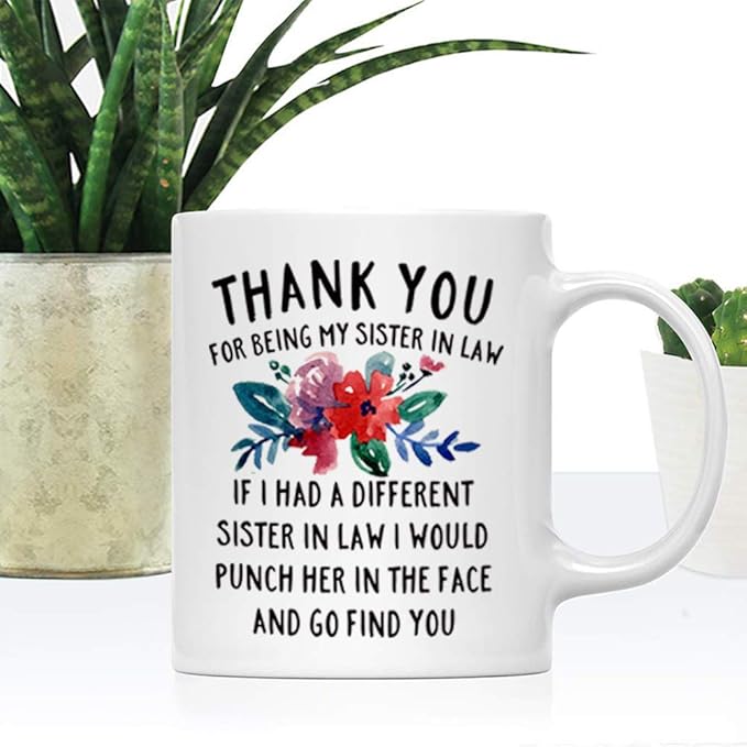 DQG CVT Best Sister-in-Law Mug - Thank You for Being My Sister In Law Coffee Mugs - Funny Sister-In-Law Gift - Unique Family Gag Gift - Birthday Christmas Novelty Present Ideas Cup Ceramic 11oz