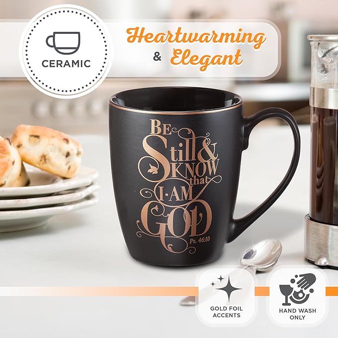 Christian Art Gifts Matte Black Ceramic Coffee Mug – 12 oz. Lead & Cadmium-free Inspirational Scripture Coffee and Tea Mug for Men & Women with Bible Verse: Be Still and Know That I Am God–Psalm 46:10