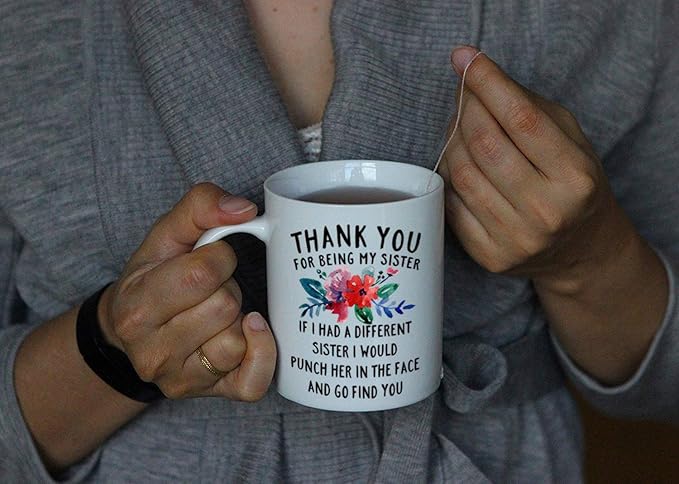 DQG CVT Funny Gifts - Thank You Sister Coffee Mug - Unique Family Mugs 11oz - Anniversary, Birthday, Christmas Novelty Present Idea Cup For Your Best Friend, Sibling