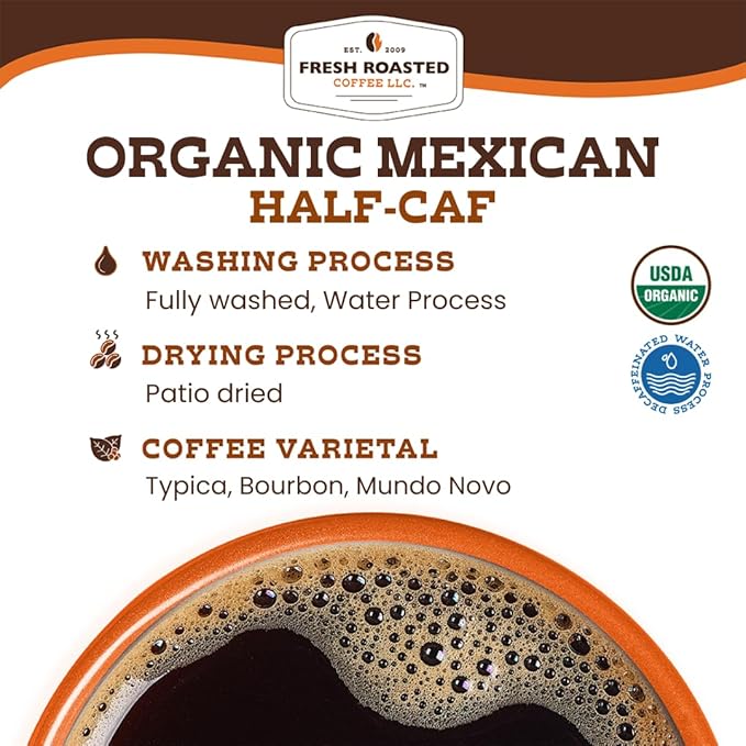 Fresh Roasted Coffee, Organic Mexican Water-Processed Half-Caf | USDA Organic, Kosher | Medium Roast 5 lb (80 oz) Whole Bean