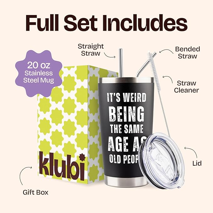 Its Weird Being the Same Age as Old People Tumbler 20oz - Funny 60 Year Old Birthday Gifts for Men - Unique Black Stainless Steel Mug for Dad Grandpa Friend - Cool Gag Gift Idea