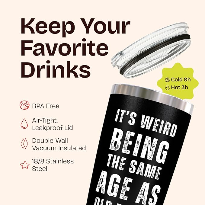Its Weird Being the Same Age as Old People Tumbler 20oz - Funny 60 Year Old Birthday Gifts for Men - Unique Black Stainless Steel Mug for Dad Grandpa Friend - Cool Gag Gift Idea