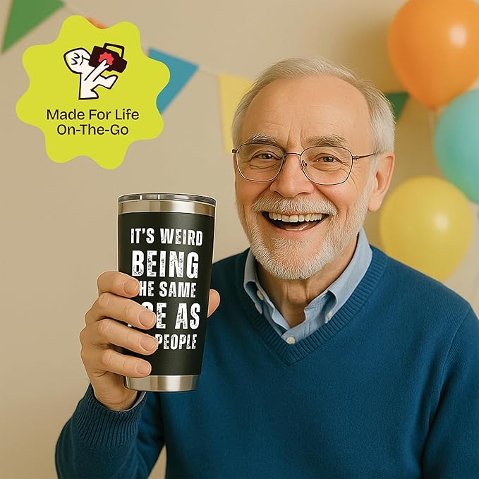 Its Weird Being the Same Age as Old People Tumbler 20oz - Funny 60 Year Old Birthday Gifts for Men - Unique Black Stainless Steel Mug for Dad Grandpa Friend - Cool Gag Gift Idea